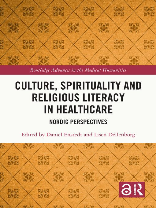 Title details for Culture, Spirituality and Religious Literacy in Healthcare by Daniel Enstedt - Available